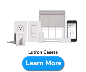 Explore Lutron Caseta